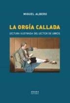 La orgía callada "Lectura ilustrada del lector de libros". 