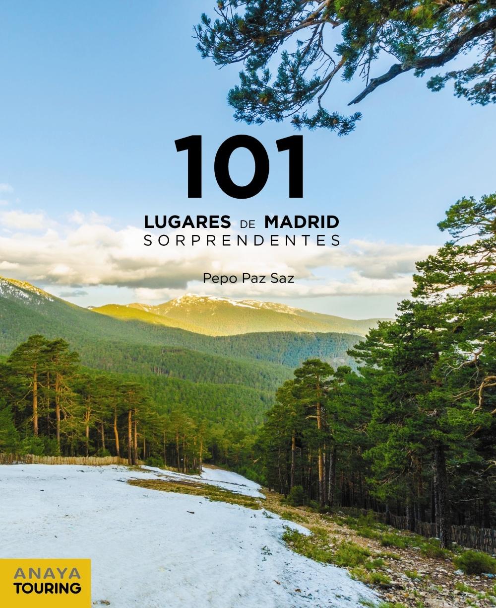 101 Lugares de Madrid sorprendentes. 