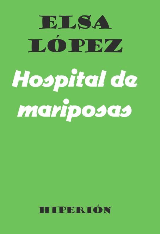 Hospital de mariposas. 