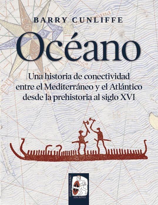 Océano "Una Historia de Conectividad Entre el Mediterráneo y el Atlántico Desde"