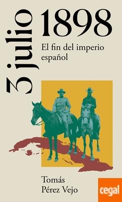3 de Julio de 1898. El Fin del Imperio español. 