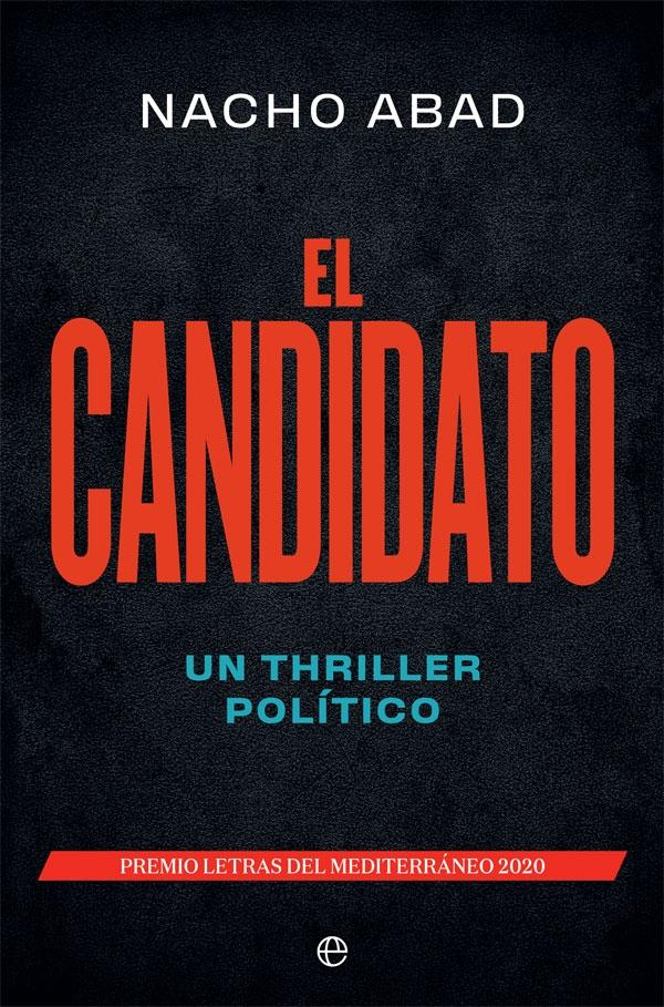 El candidato "Un thriller político". El candidato "Un thriller político".