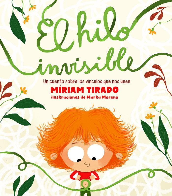 El hilo invisible "Un cuento sobre los vínculos que nos unen". 