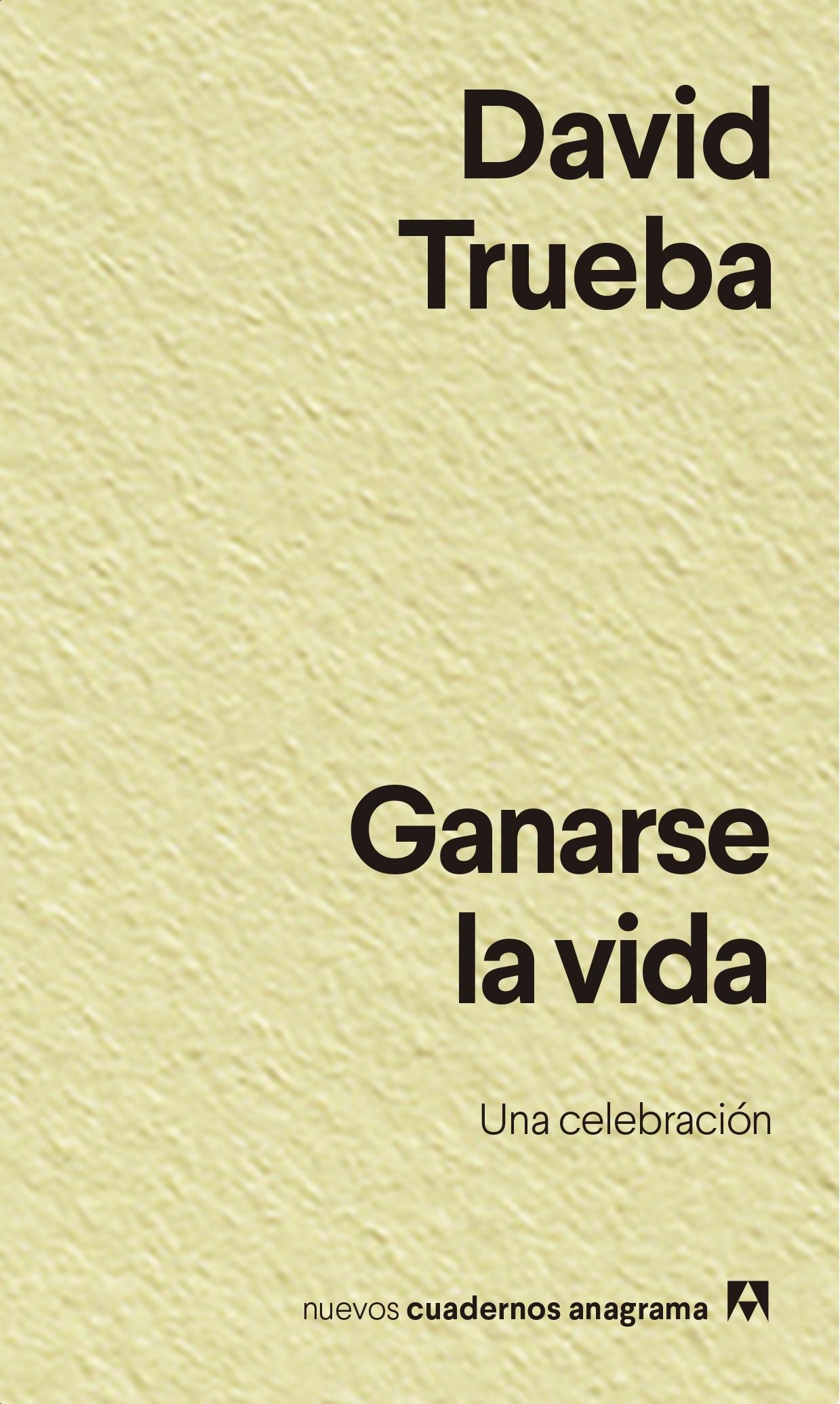 Ganarse la Vida. 