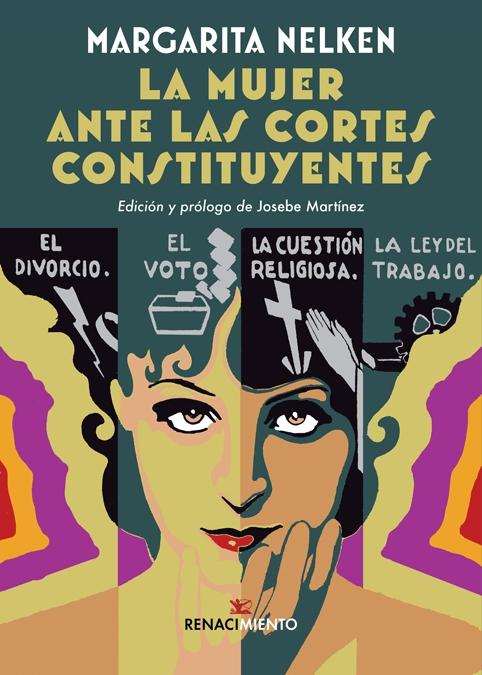 La Mujer ante las Cortes Constituyentes "Seguido de Maternología y Puericultura". 