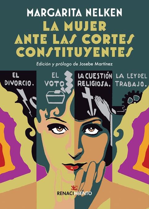 La Mujer ante las Cortes Constituyentes "Seguido de Maternología y Puericultura"