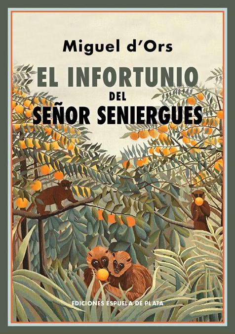 El Infortunio del Señor Seniergues. 