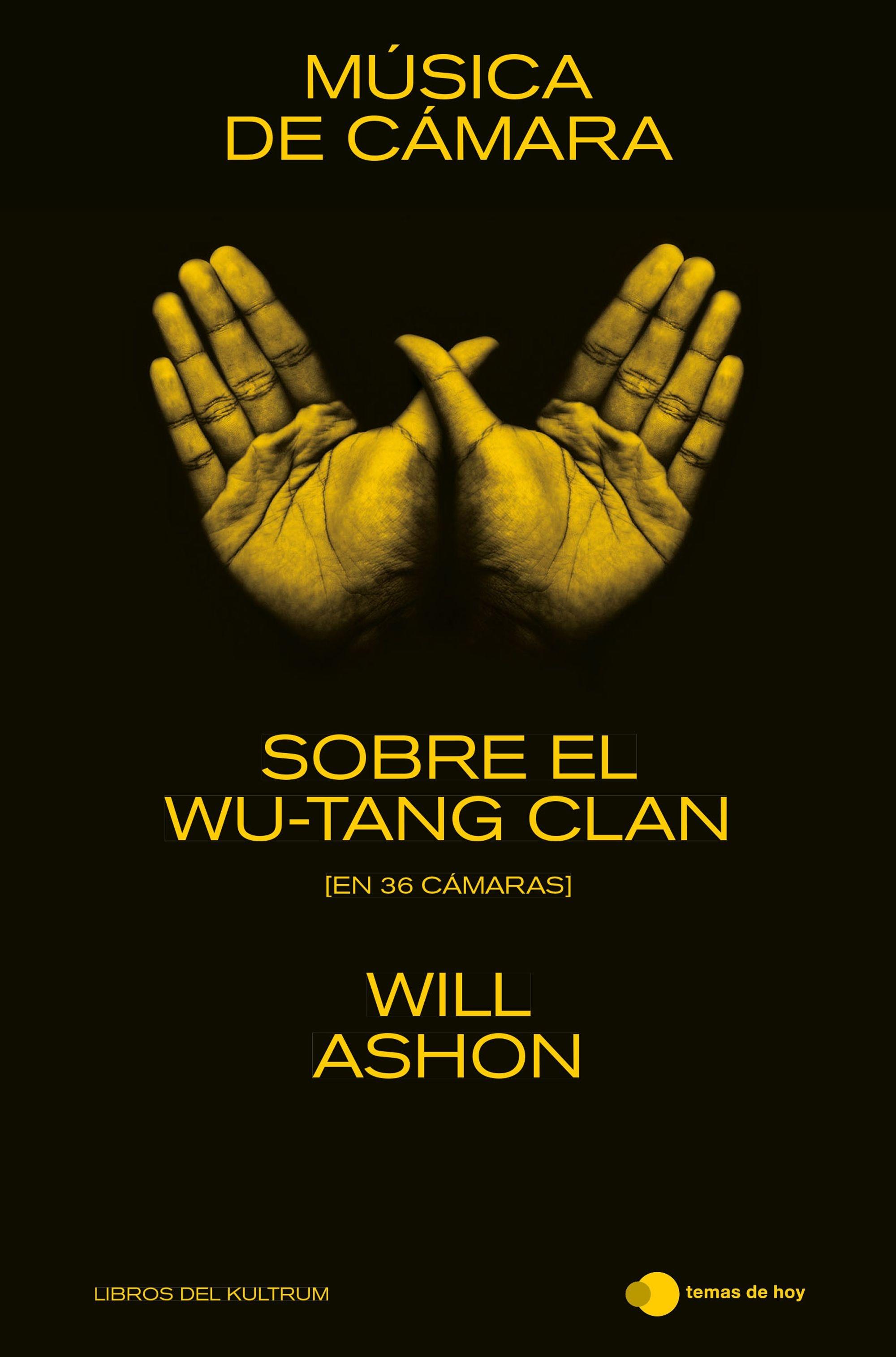 Música de cámara "Sobre el Wu-Tang Clan (en 36 cámaras)". 