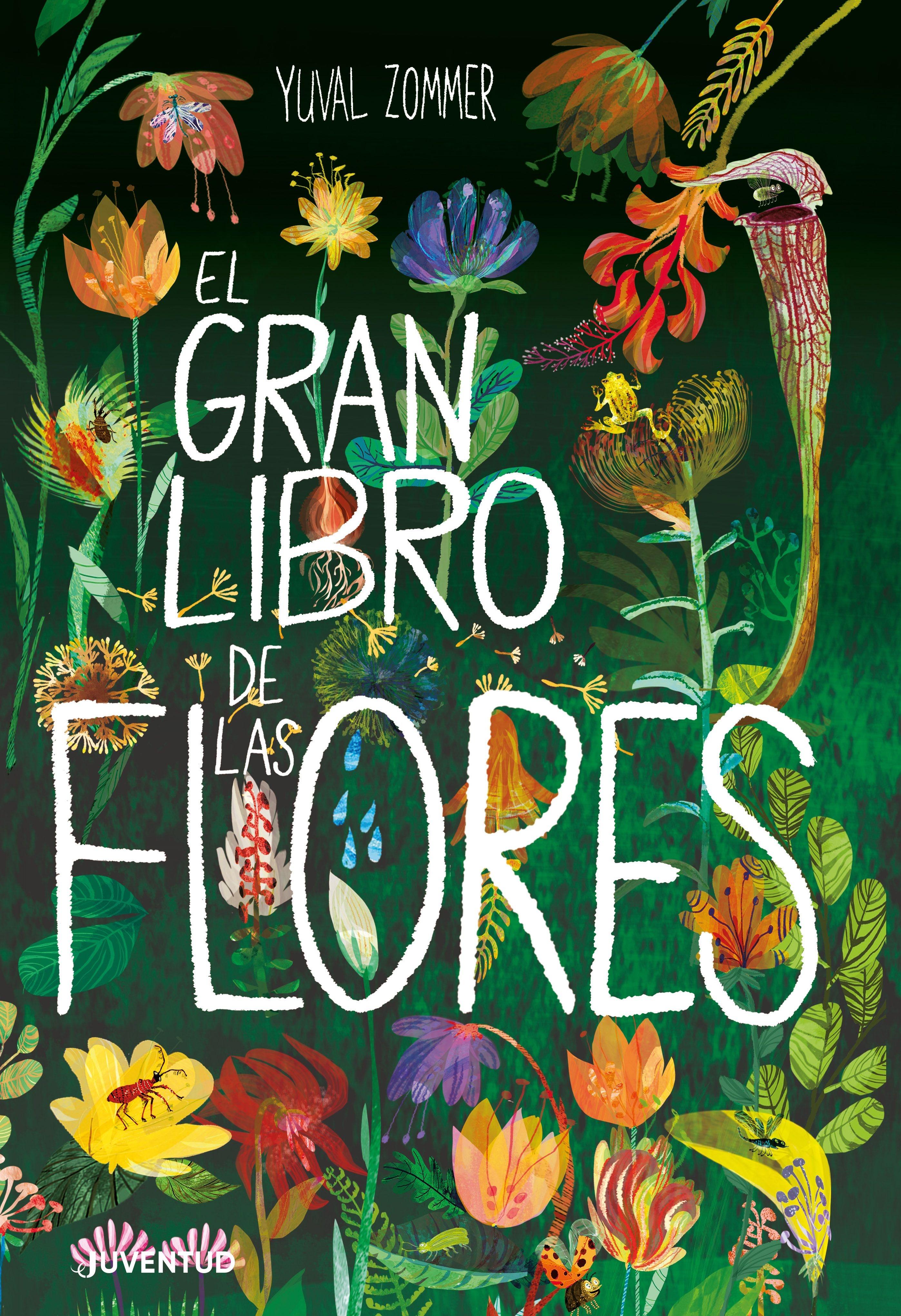 Librería Rafael Alberti: El gran libro de las flores | Zommer, Yuval |  JUVENTUD |