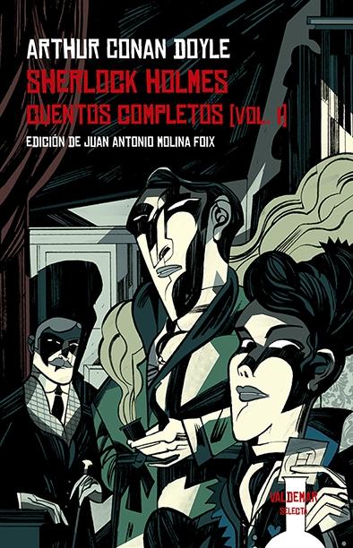 Sherlock Holmes. Cuentos Completos  Vol. I. 