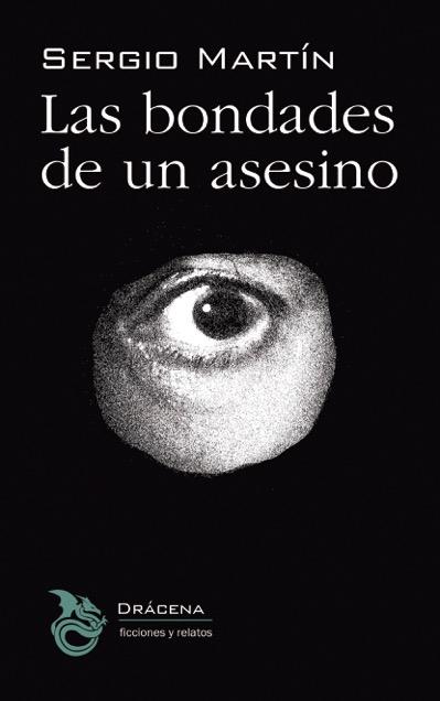 Las Bondades de un Asesino