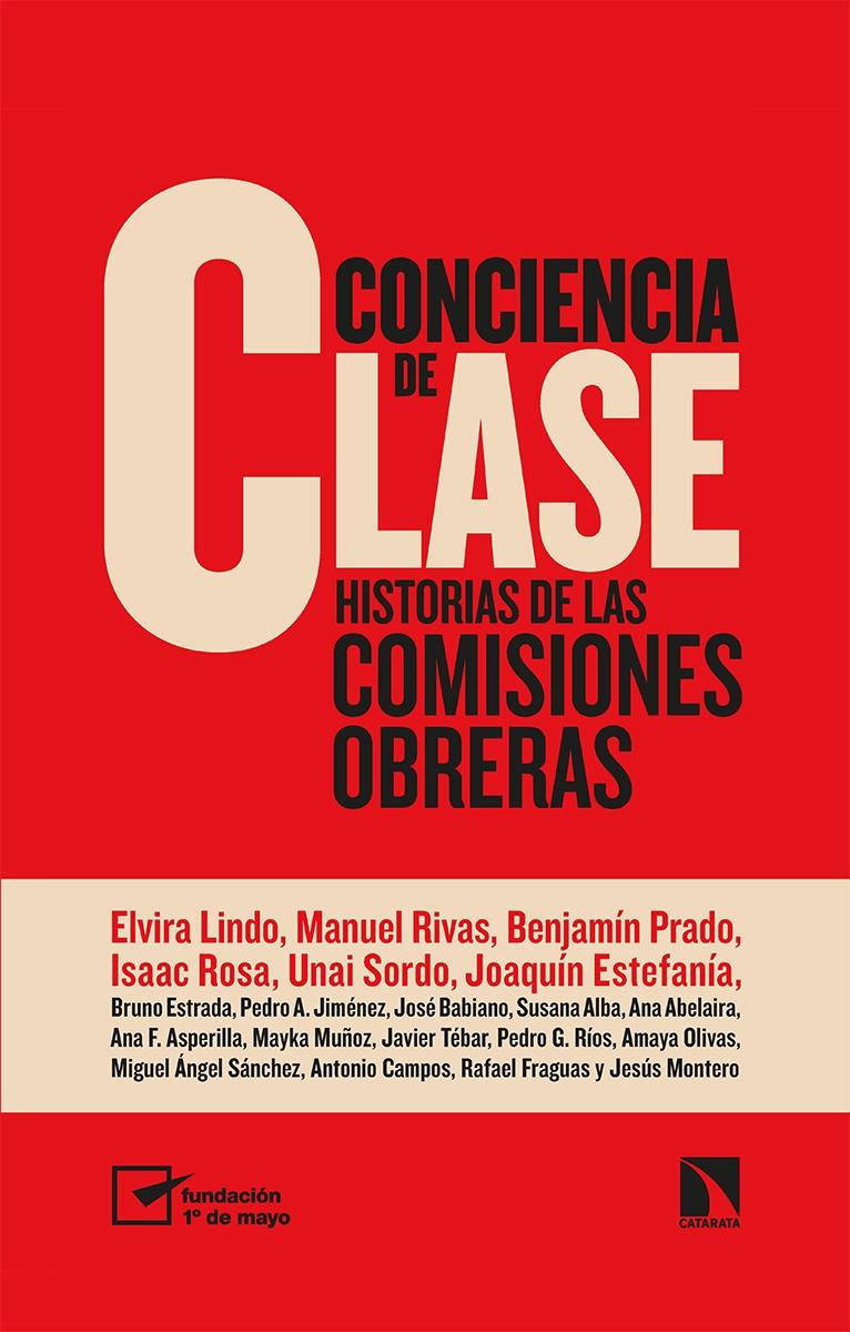 Conciencia de clase "Historia de las Comisiones Obreras"