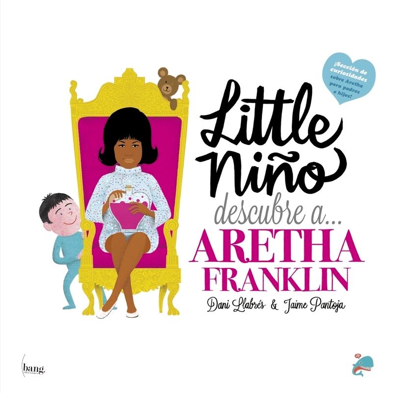 Little Niño Descubre a ... Aretha Franklin. 