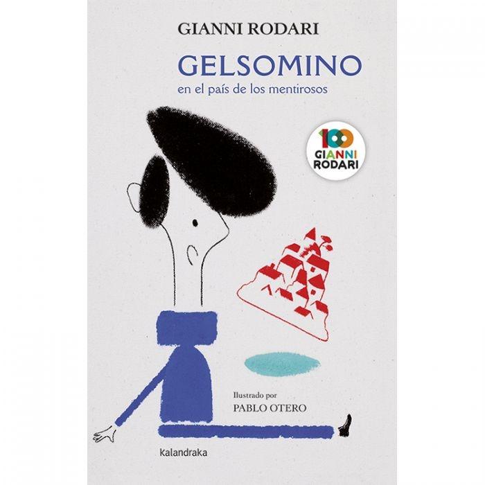 Gelsomino en el país de los mentirosos "Ilustrado por Pablo Otero."