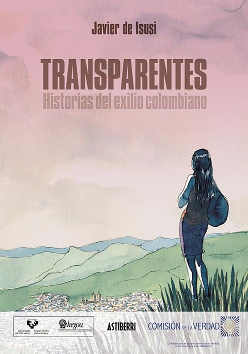 Transparentes "Historias del exilio colombiano"
