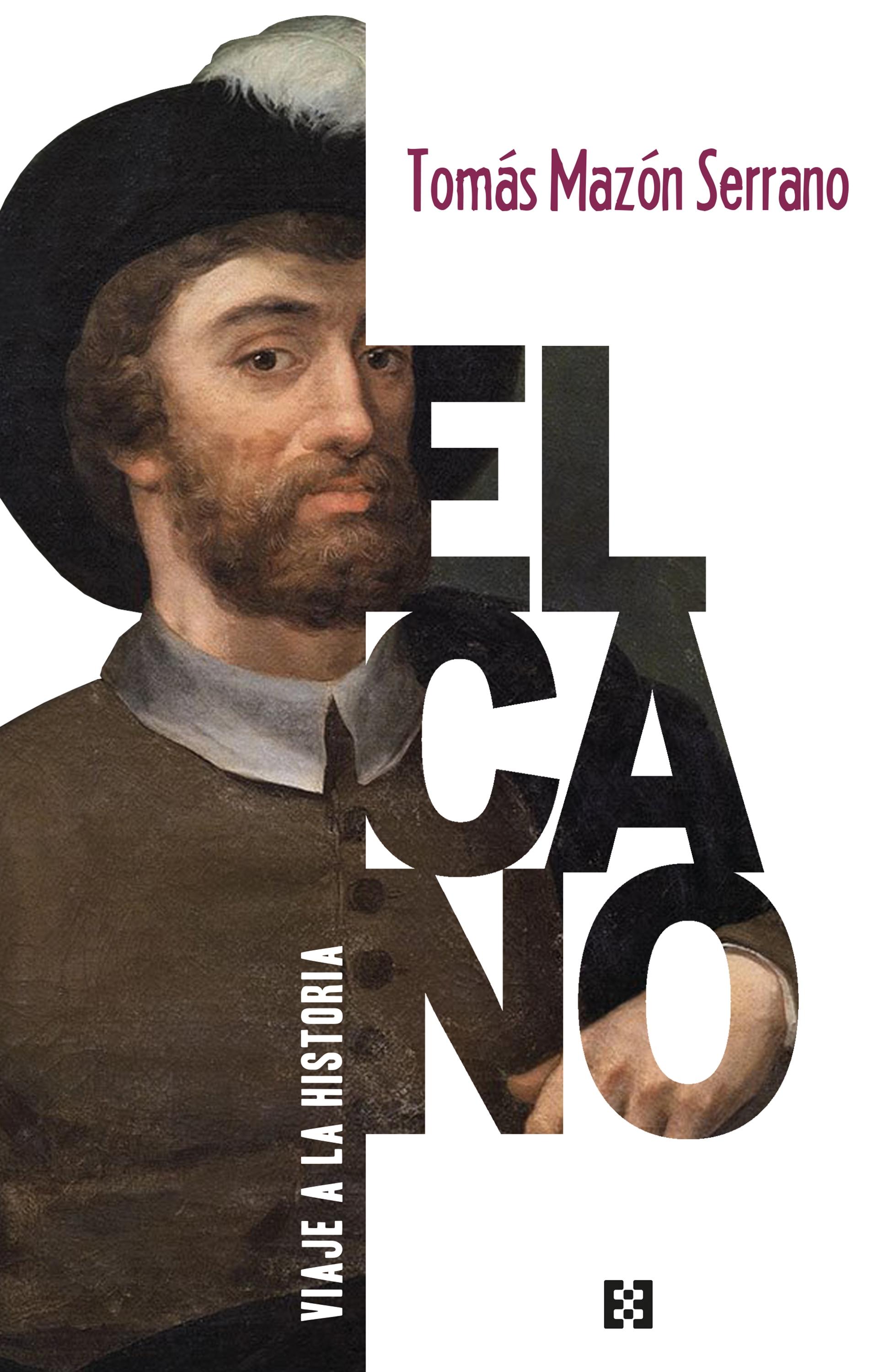 Elcano, Viaje a la Historia. 