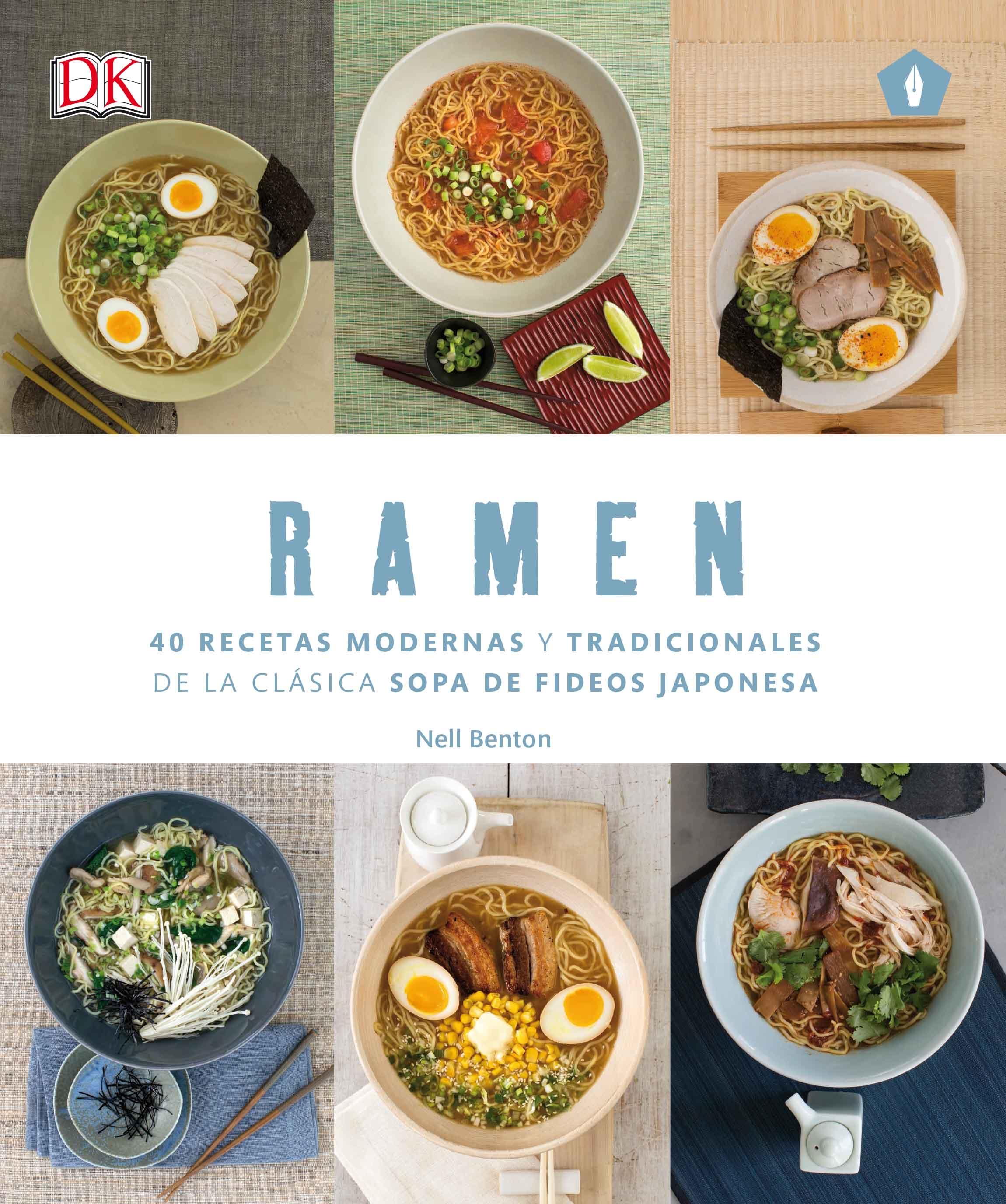 RAMEN "40 RECETAS MODERNAS Y TRADICIONALES DE LA CLASICA". 