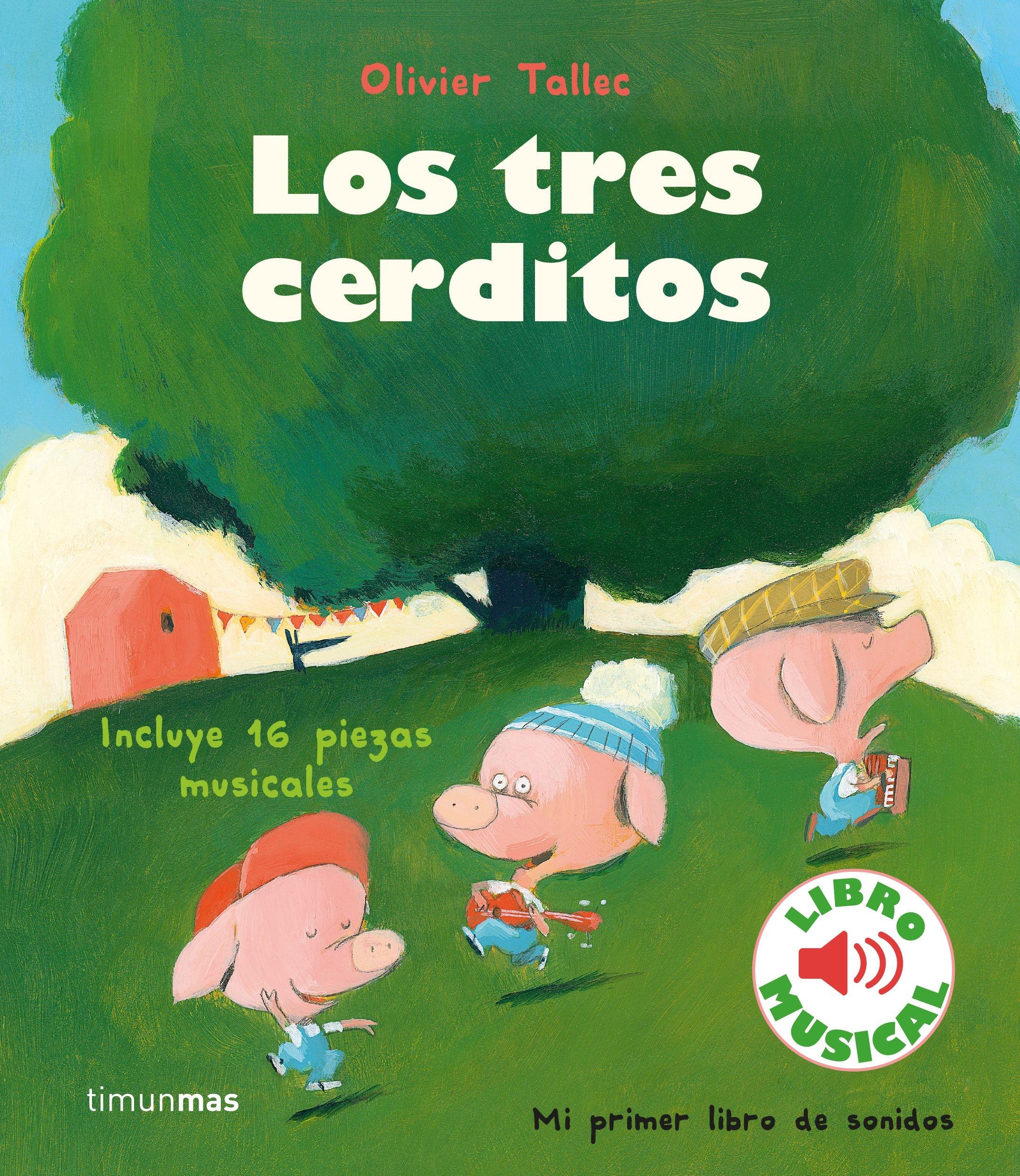 Los tres cerditos. Libro musical. 