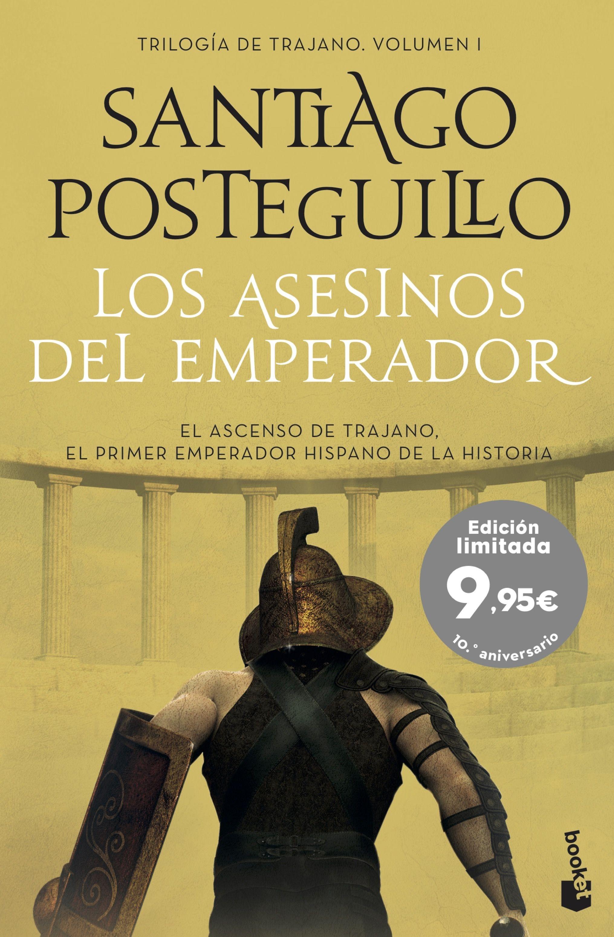 Los asesinos del emperador "El ascenso de Trajano. El primer emperador hispano de la historia". 