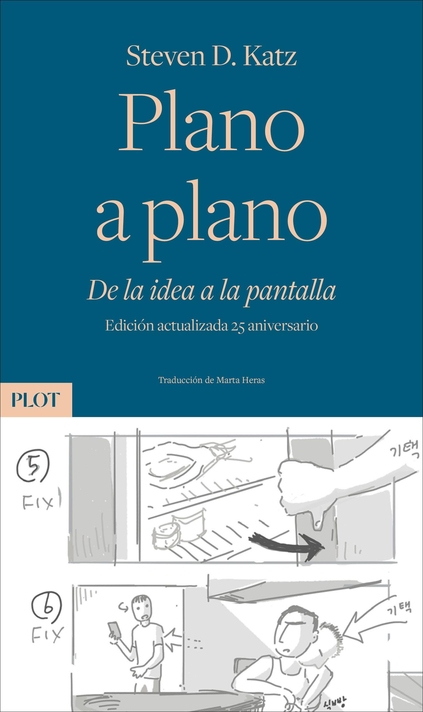 Plano a Plano "De la Idea a la Pantalla. Edición Actualizada 25 Aniversario". 