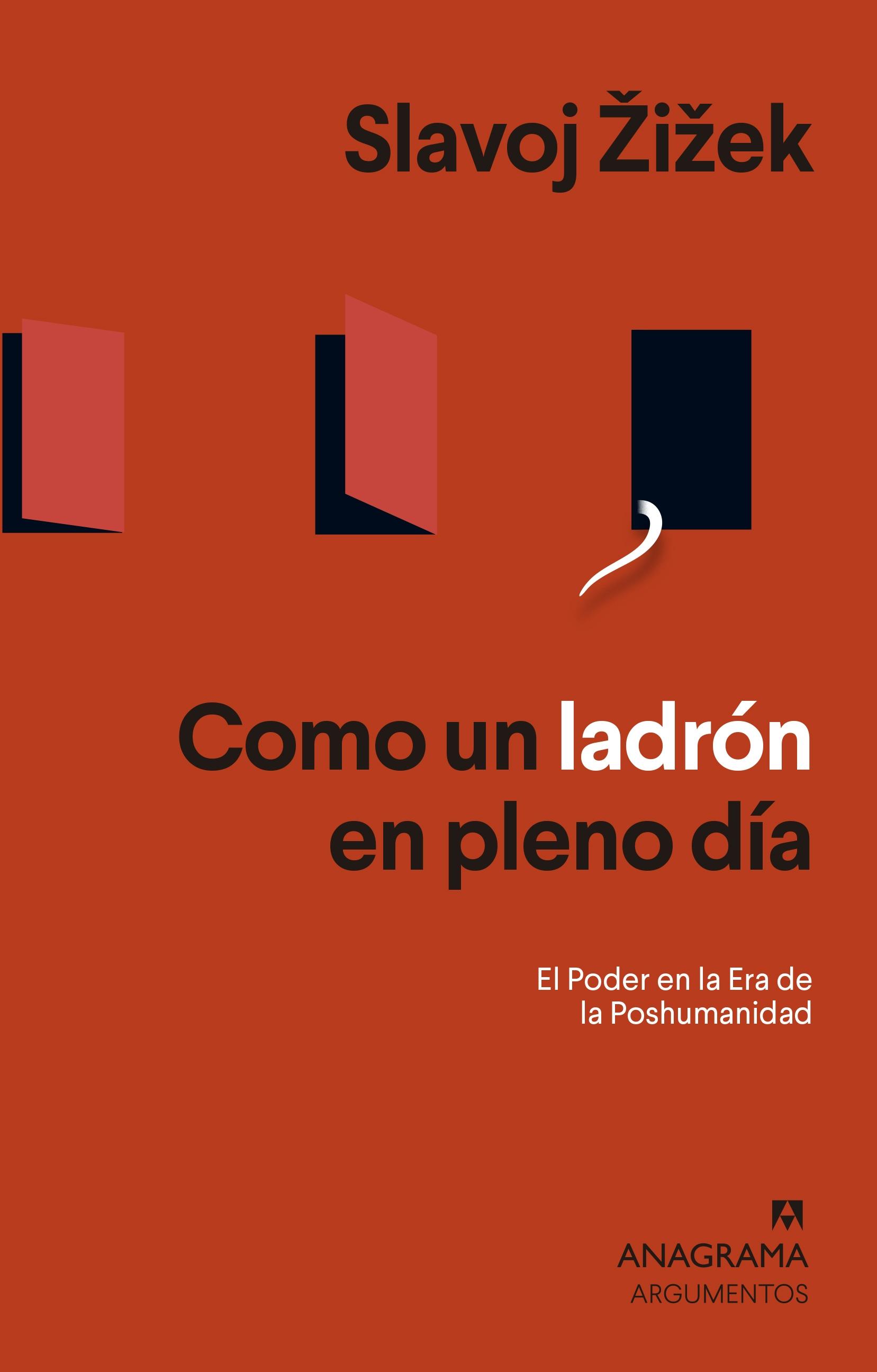 Como un ladrón en pleno día "El Poder en la Era de la Poshumanidad"