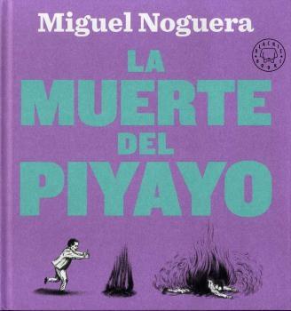 MUERTE DEL PIYAYO, LA. 