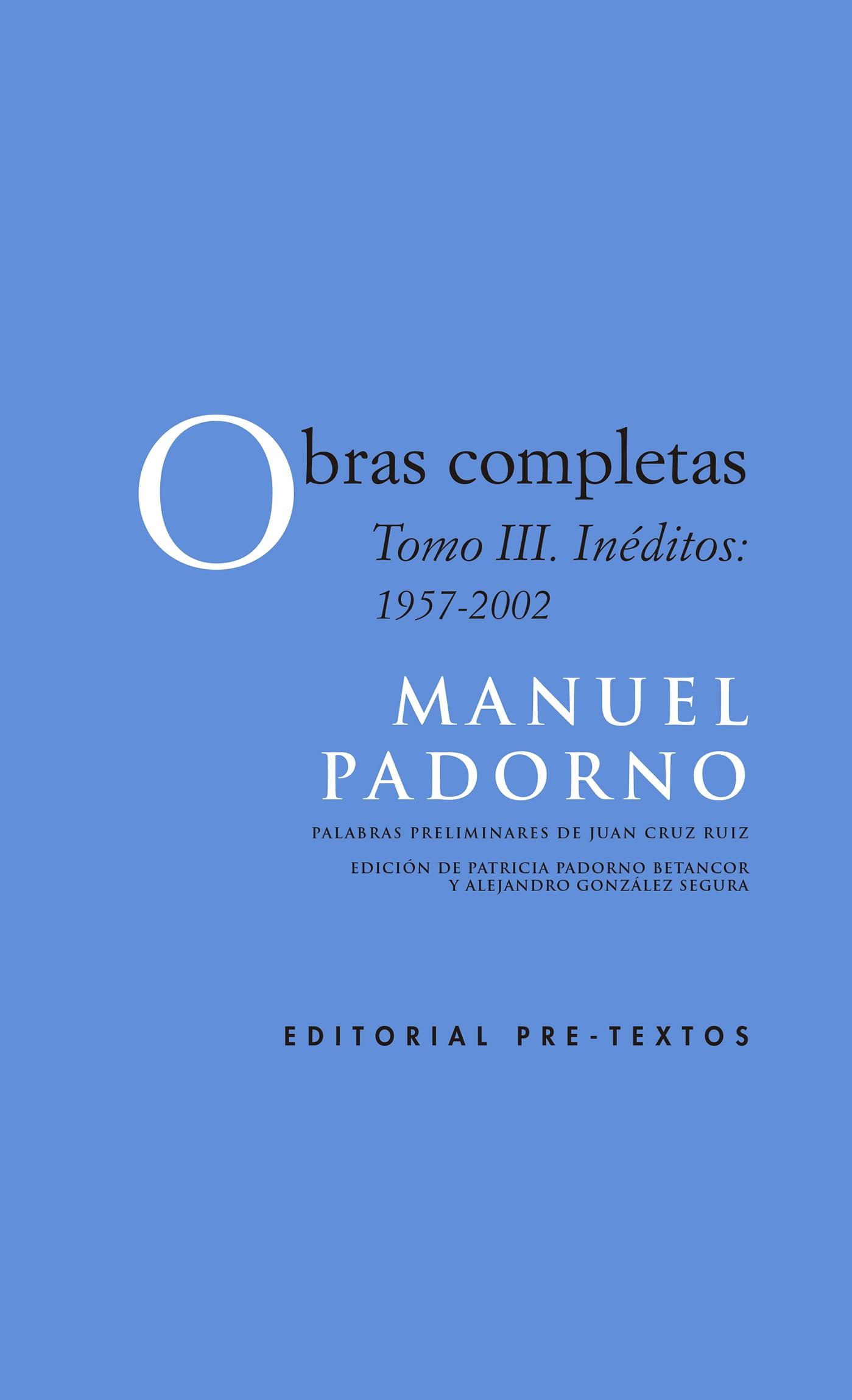 Obras completas "Tomo III. Inéditos 1957-2002"