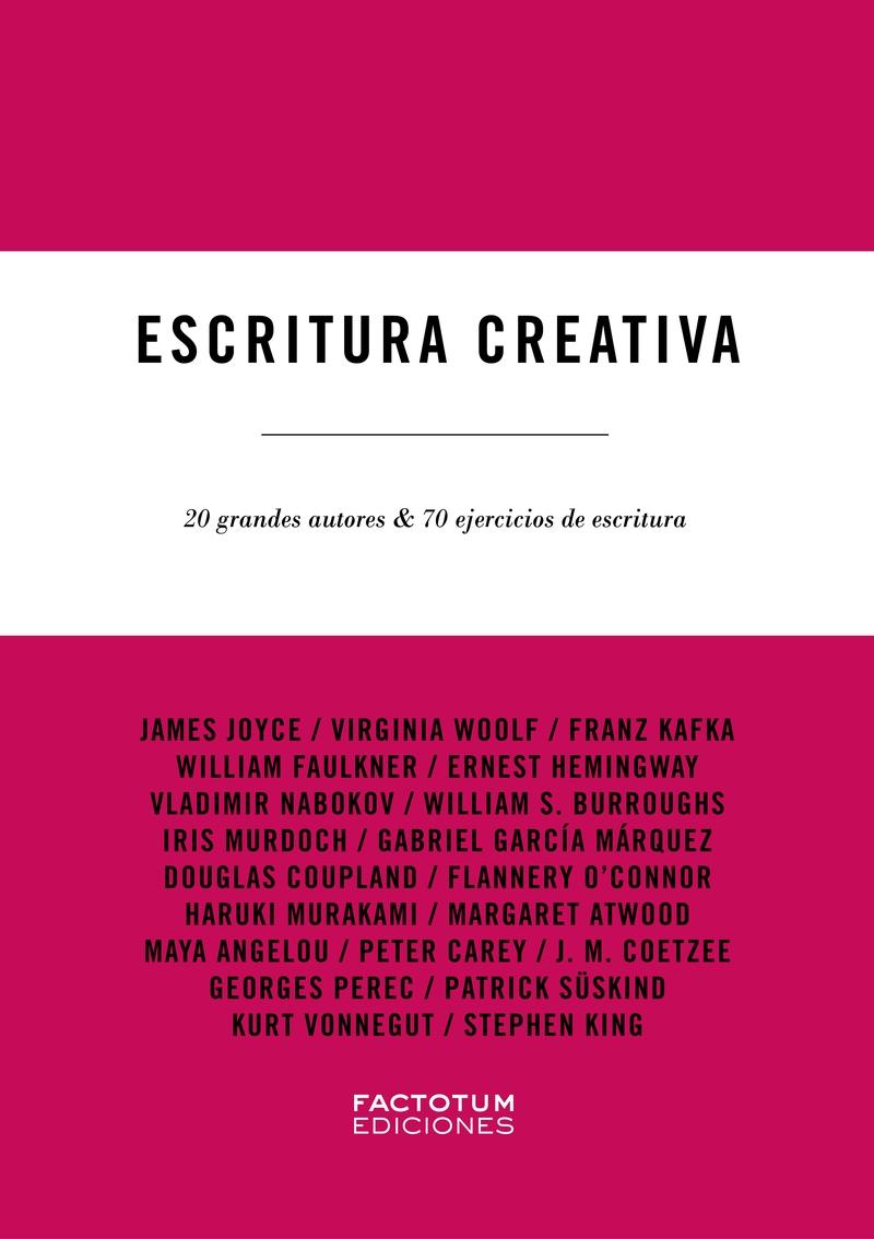 Escritura creativa "20 grandes autores y 70 ejercicios de escritura". 