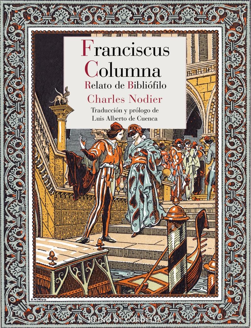 Franciscus Columna "Relato de Bibliófilo. Traducción de Luis Alberto de Cuenca"