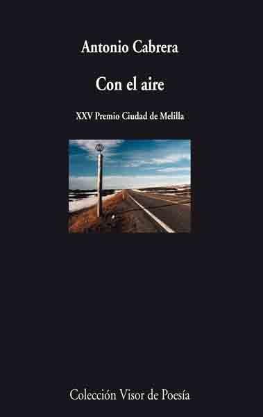Con el Aire. Xxv Premio de Ciudad de Melilla. 