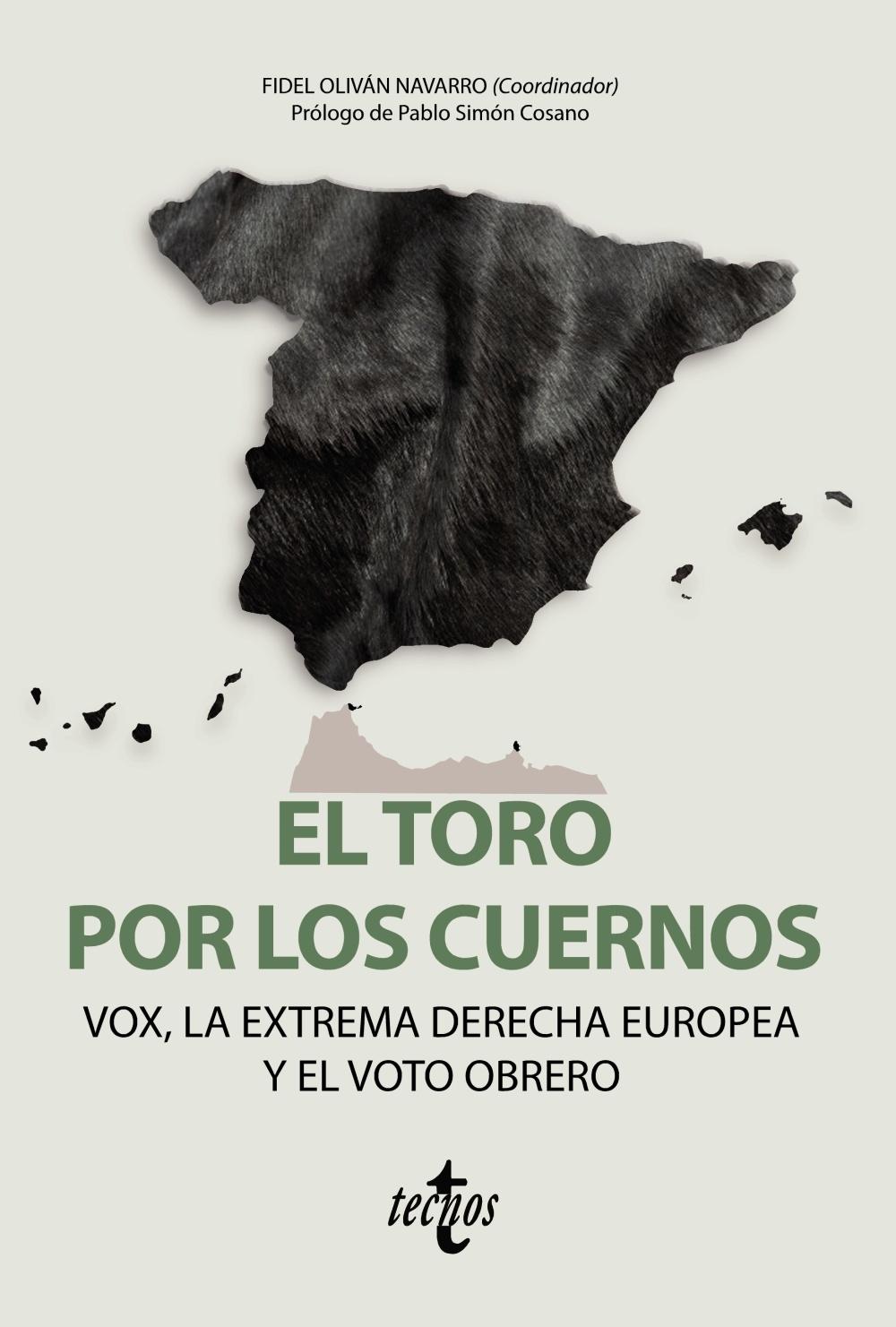 El toro por los cuernos: VOX la extrema derecha europea y el voto obrero. 