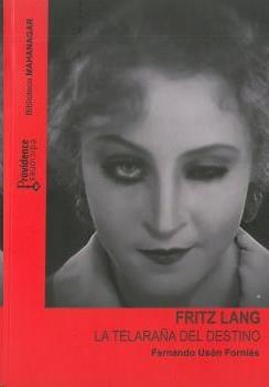 Fritz Lang. La telaraña del destino. 