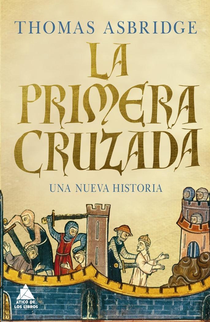 La Primera Cruzada. 