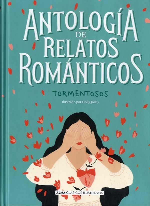 Antología de relatos románticos tormentosos. 