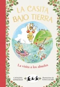 La Visita a los Abuelos (La Casita bajo Tierra 4). 