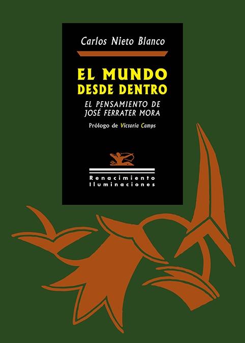 El Mundo desde Dentro "El Pensamiento de José Ferrater Mora". 