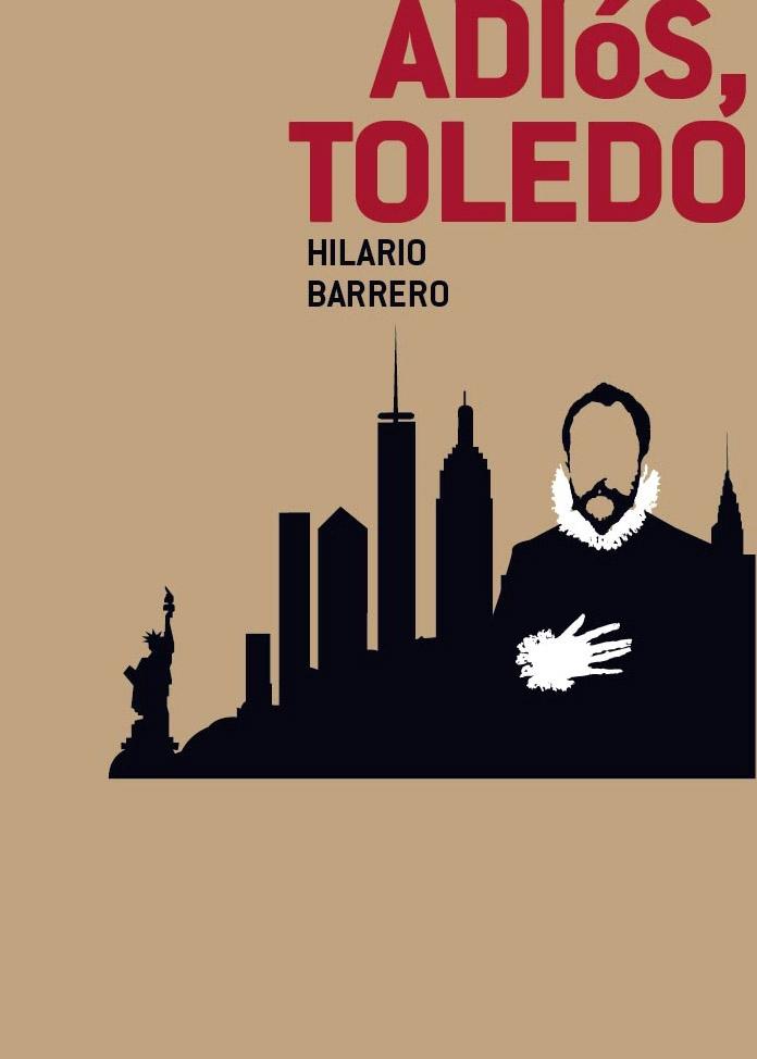 Adiós, Toledo. 