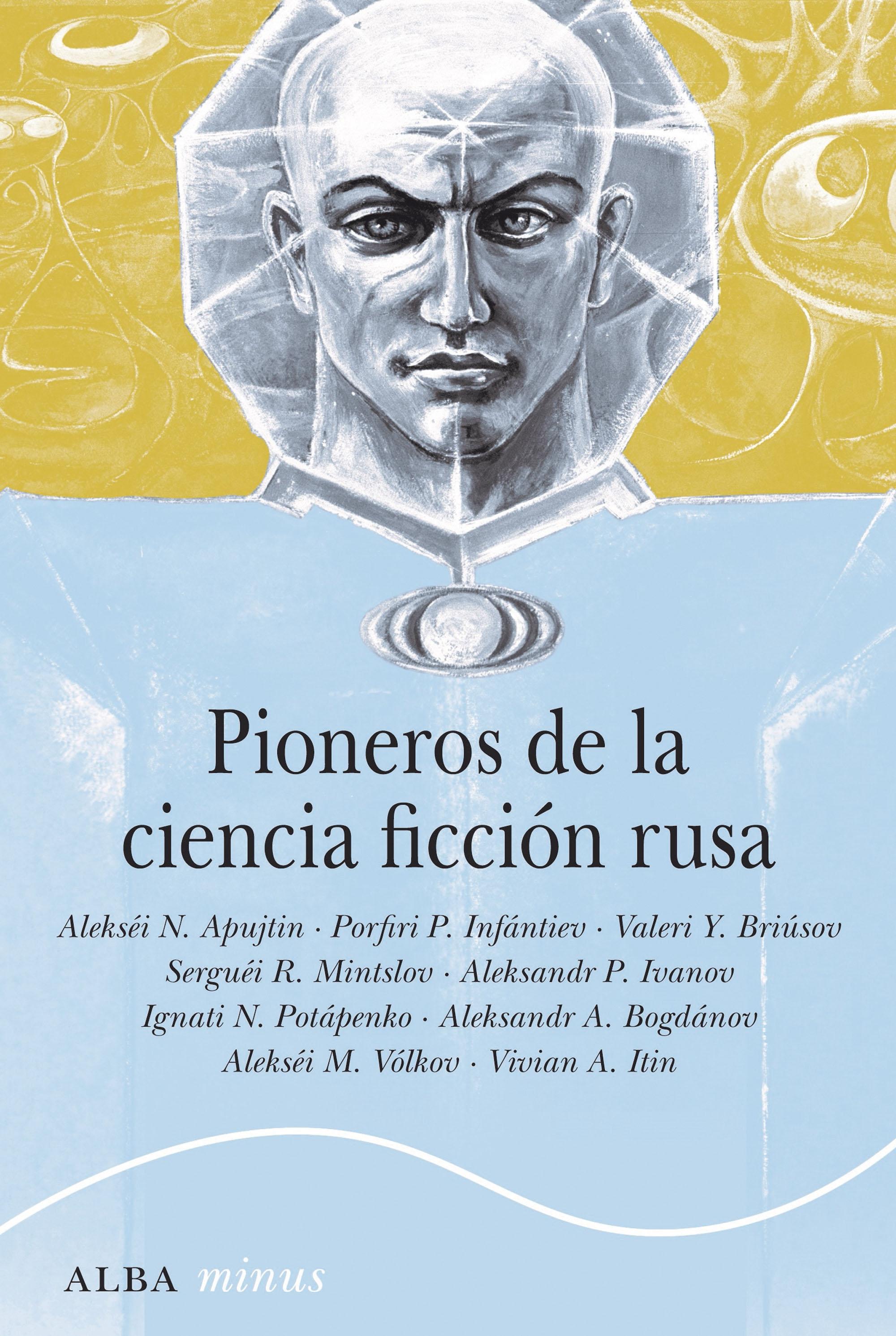 Pioneros de la ciencia ficción rusa. Pioneros de la ciencia ficción rusa.