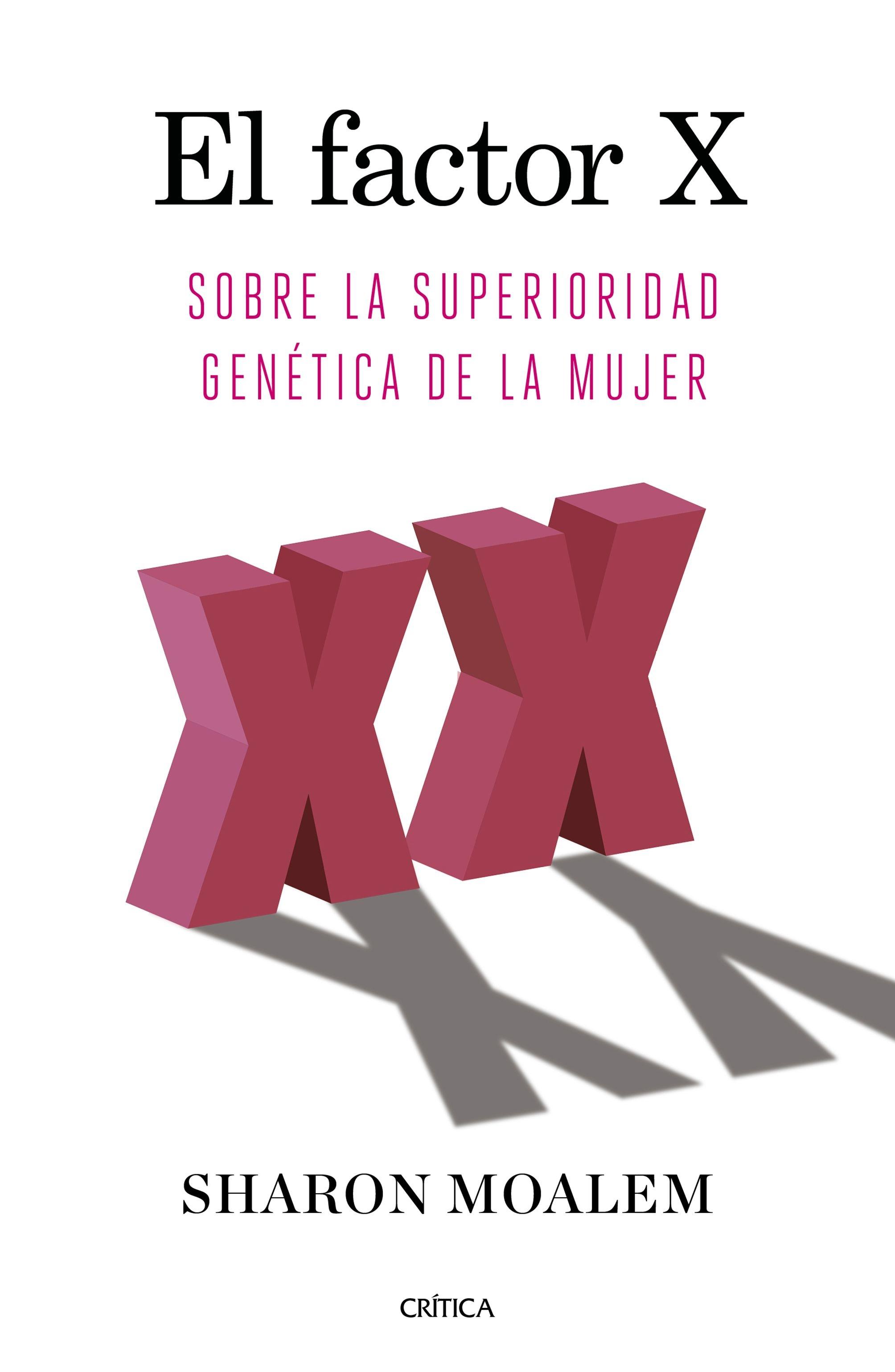 El Factor X "Sobre la Superioridad Genética de la Mujer". 