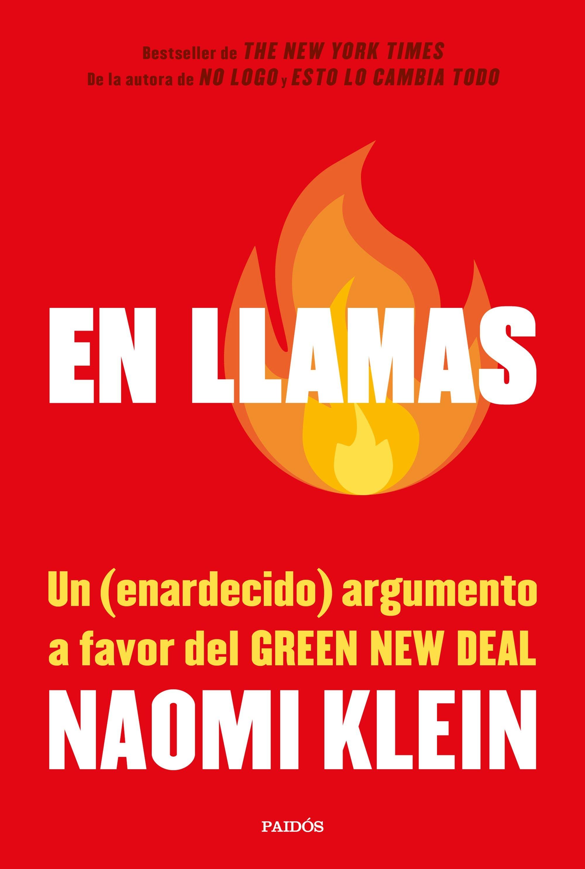 En Llamas "Un (Enardecido) Argumento a Favor del Green New Deal"