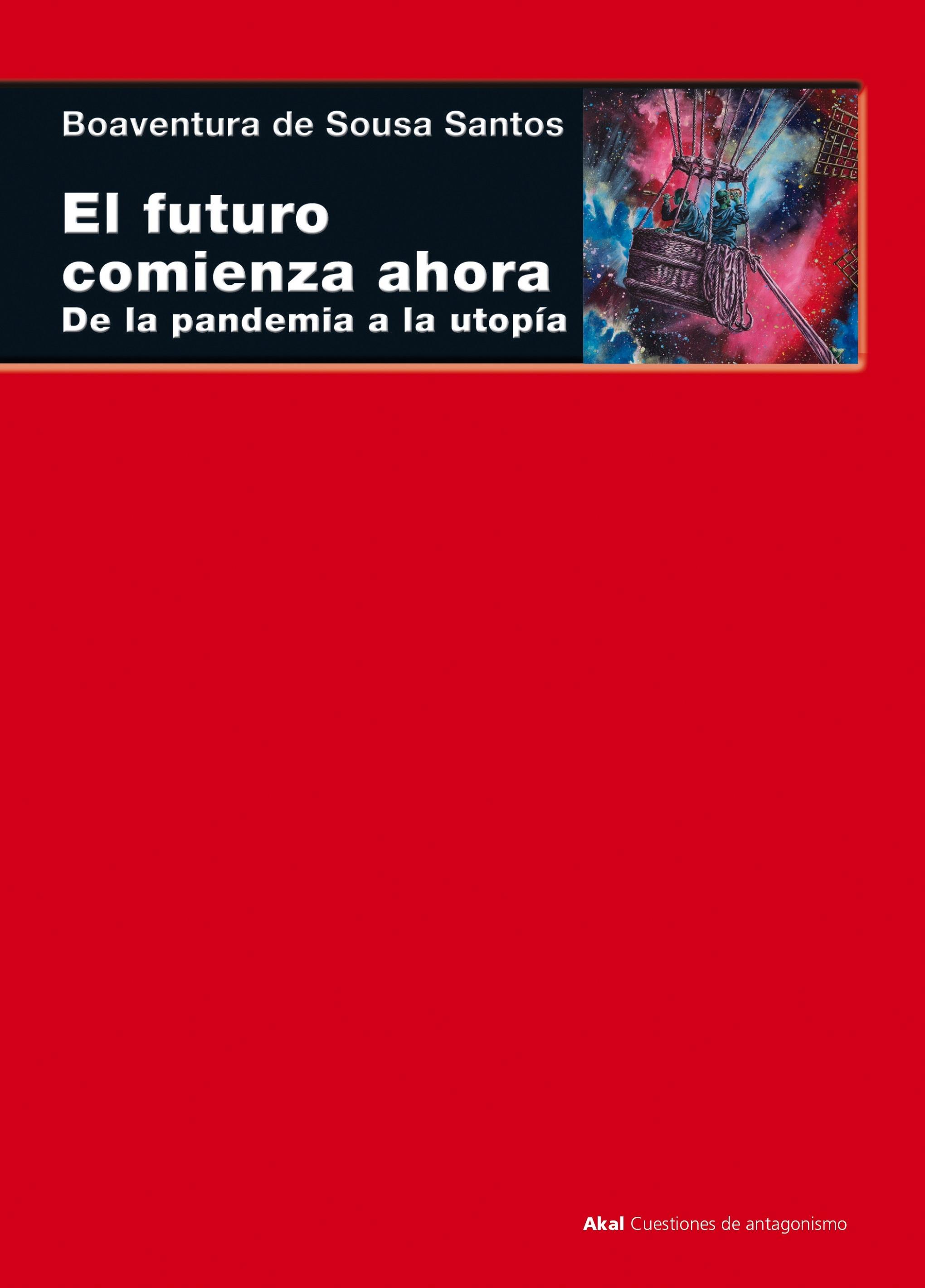 El futuro comienza ahora "De la pandemia a la utopía"