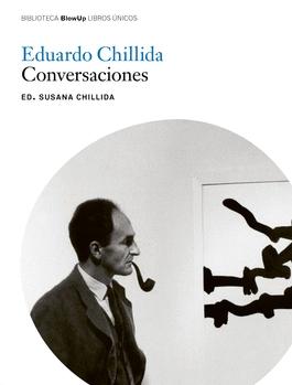 Eduardo Chillida. Conversaciones