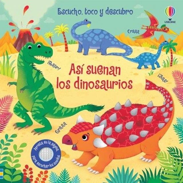 Así suenan los dinosaurios. 