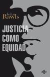 Justicia como Equidad "Materiales para una Teoría de la Justicia". 