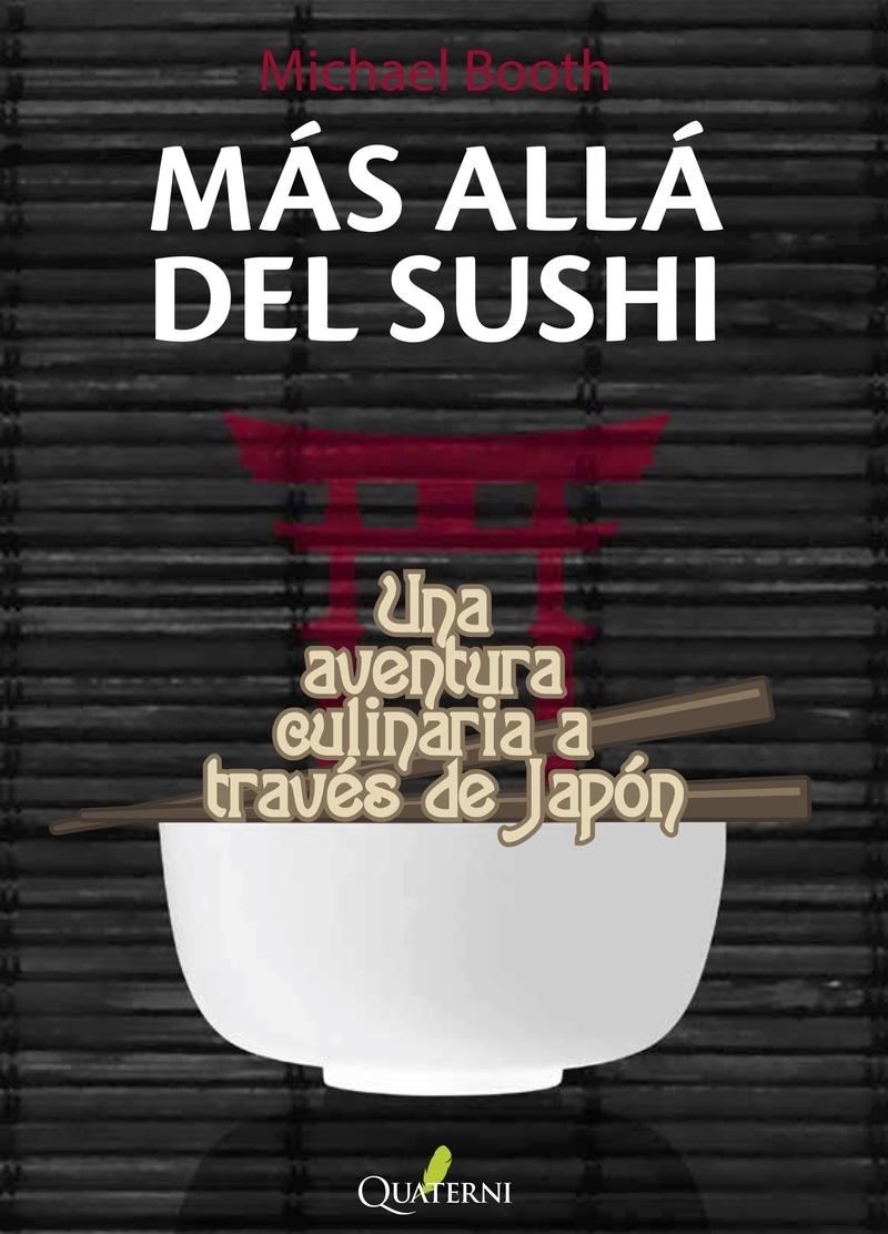 MÁS ALLÁ DEL SUSHI "Una aventura culinaria a través de Japón". 