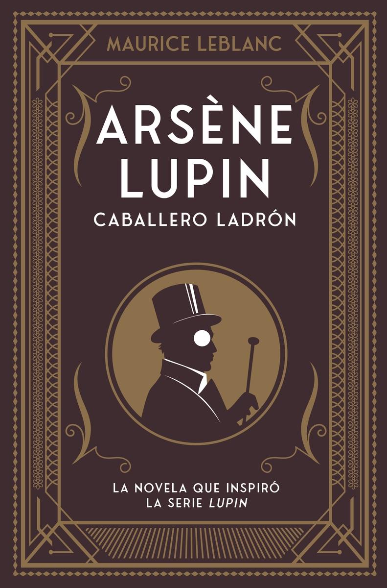 Arséne Lupin "Caballero Ladrón"