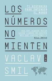 Los números no mienten "71 historias para entender el mundo"