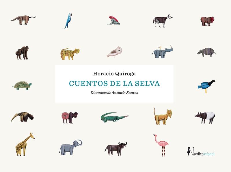 Cuentos de la Selva (Nueva Edición)