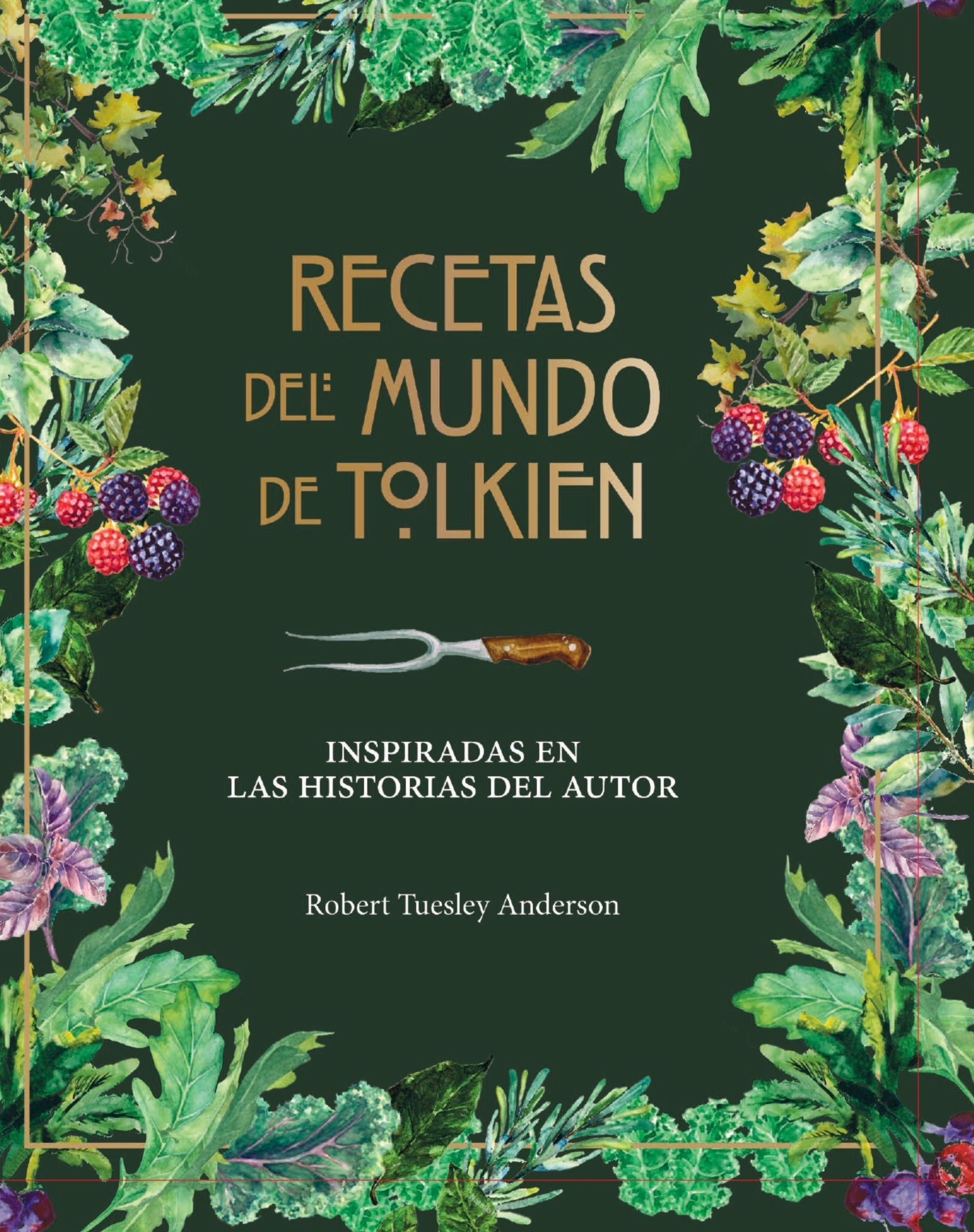 Recetas del mundo de Tolkien "Inspiradas en las historias del autor"