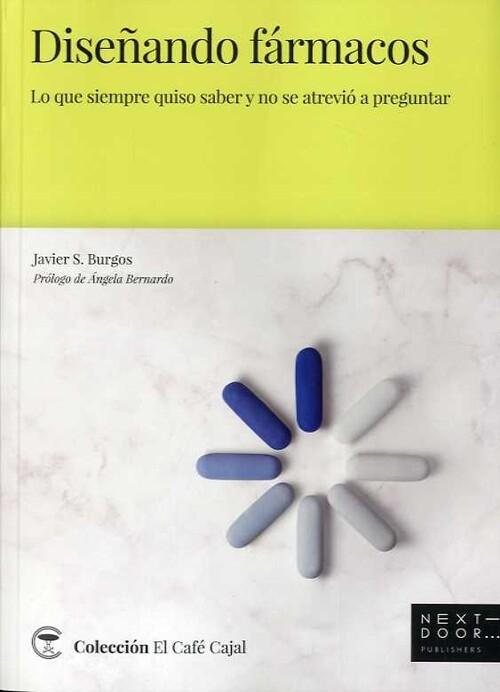 Diseñando Fármacos "Lo que Siempre Quiso Saber y no se Atrevió a Preguntar". 